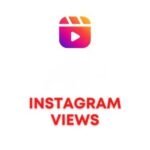 INSTAGRAM VIEWS